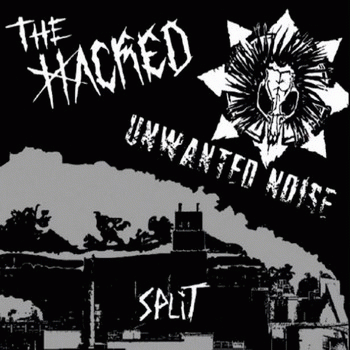 Unwanted Noise : The Hacked - Unwanted Noise